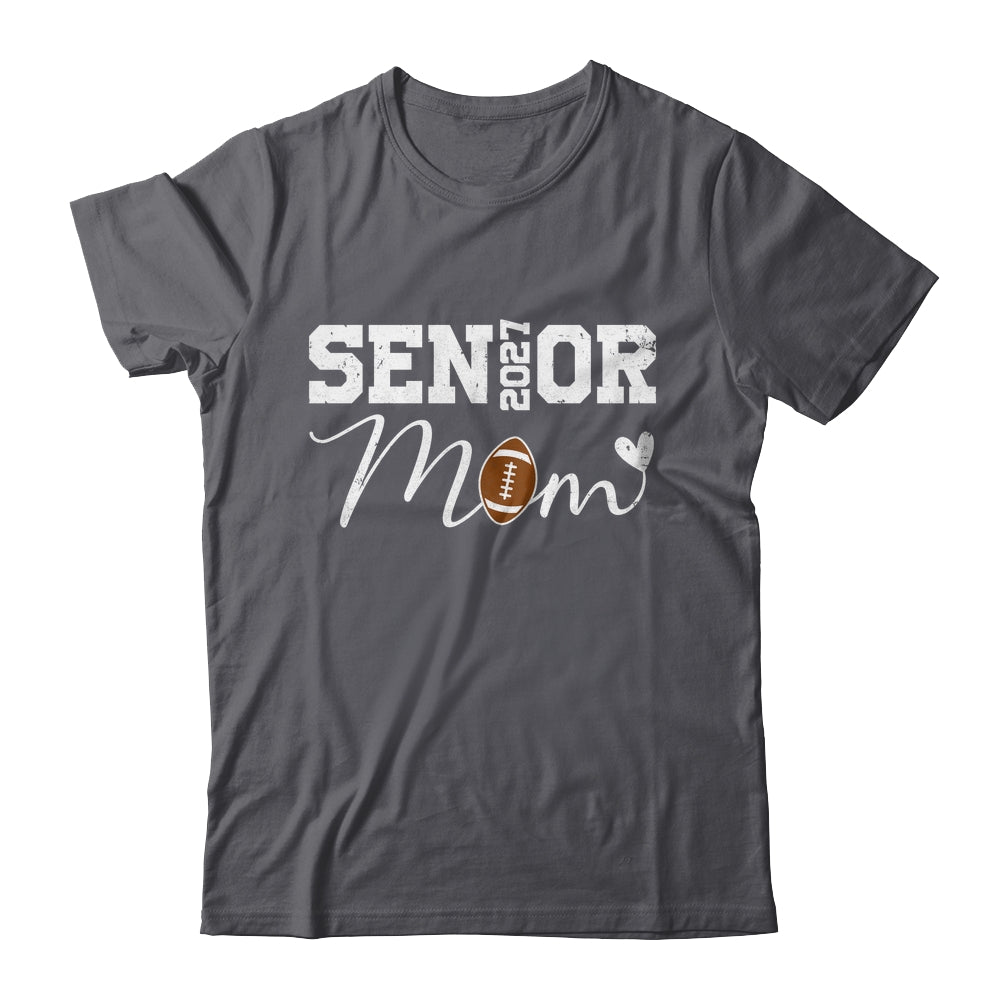 Senior Mom 2027 Football Mommy Class Of 2027 Graduation Shirt & Hoodie | siriusteestore
