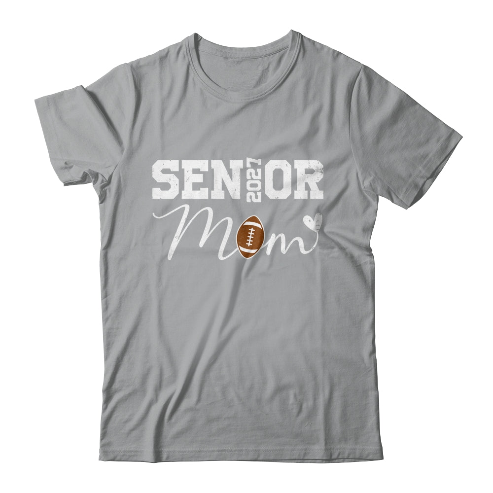 Senior Mom 2027 Football Mommy Class Of 2027 Graduation Shirt & Hoodie | siriusteestore