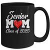 Senior Mom Class Of 2025 Proud Mom Of Graduate Heart Mom Mug | siriusteestore