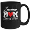 Senior Mom Class Of 2026 Proud Mom Of Graduate 2026 Heart Mug | siriusteestore
