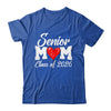 Senior Mom Class Of 2026 Proud Mom Of Graduate 2026 Heart Shirt & Hoodie | siriusteestore