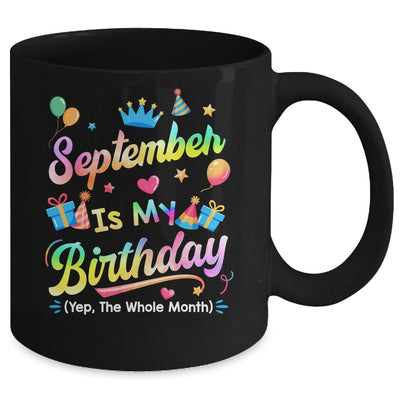 September Is My Birthday Yes The Whole Month Bday Tie Dye Mug | siriusteestore