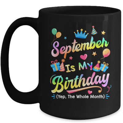 September Is My Birthday Yes The Whole Month Bday Tie Dye Mug | siriusteestore