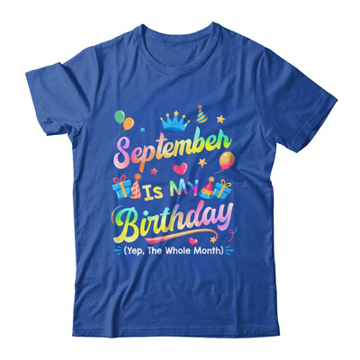 September Is My Birthday Yes The Whole Month Bday Tie Dye Shirt & Tank Top | siriusteestore