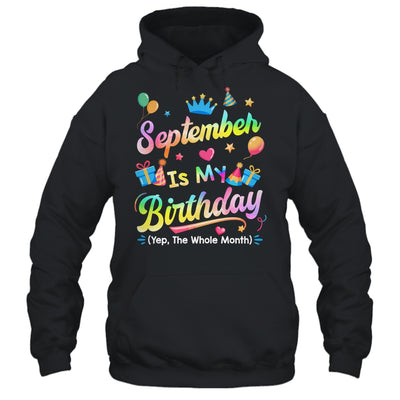 September Is My Birthday Yes The Whole Month Bday Tie Dye Shirt & Tank Top | siriusteestore