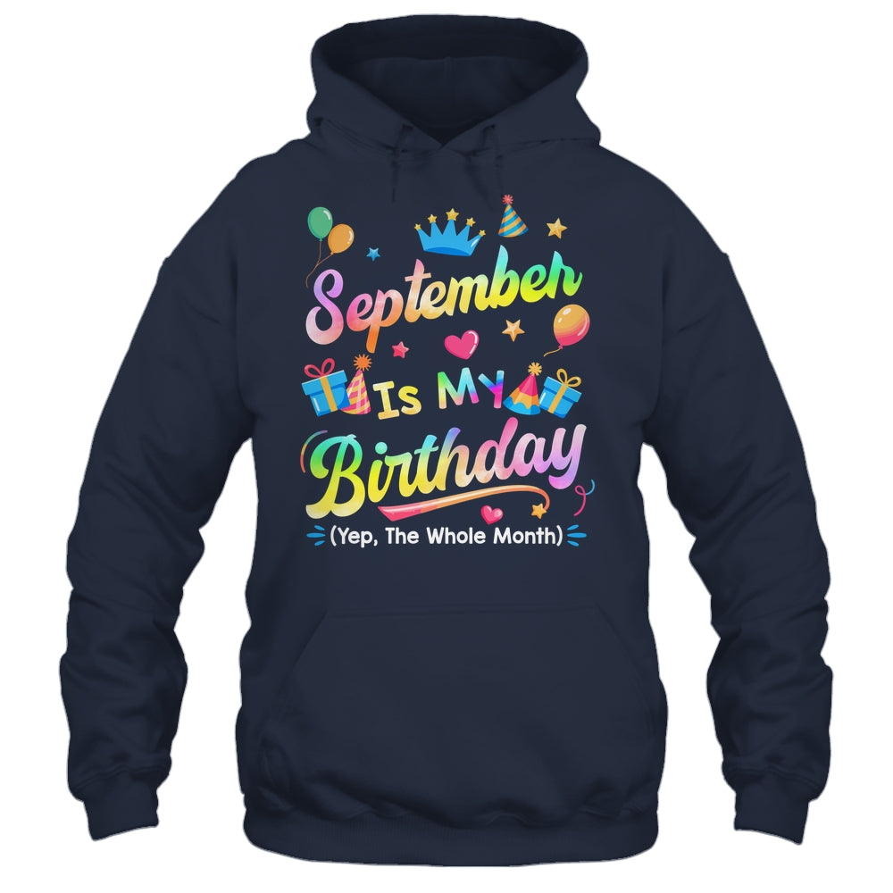 September Is My Birthday Yes The Whole Month Bday Tie Dye Shirt & Tank Top | siriusteestore