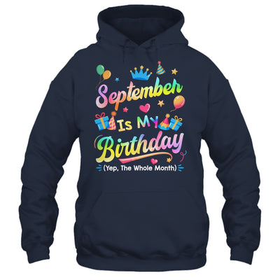 September Is My Birthday Yes The Whole Month Bday Tie Dye Shirt & Tank Top | siriusteestore