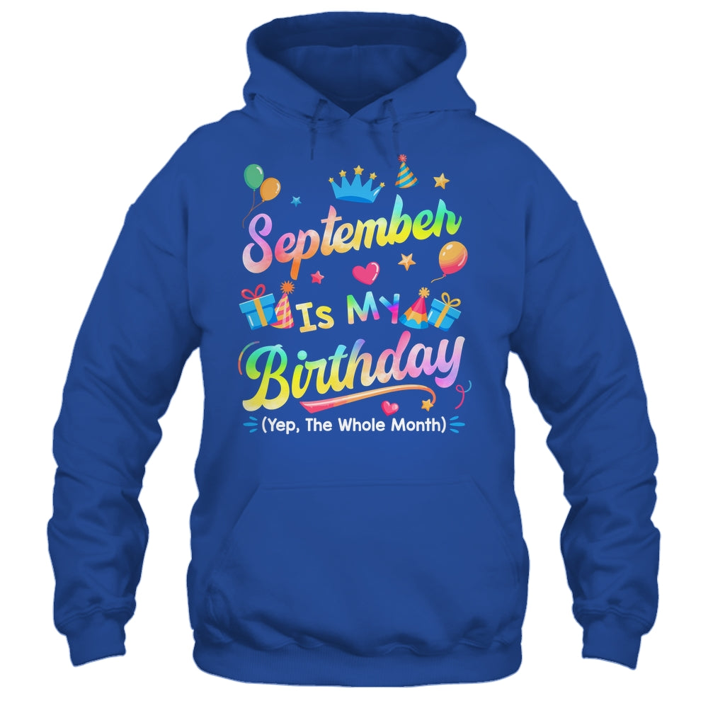 September Is My Birthday Yes The Whole Month Bday Tie Dye Shirt & Tank Top | siriusteestore