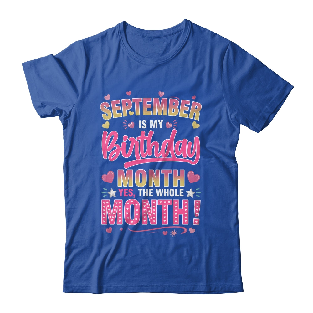 September Is My Birthday Yes The Whole Month For Women Girls Shirt & Tank Top | siriusteestore