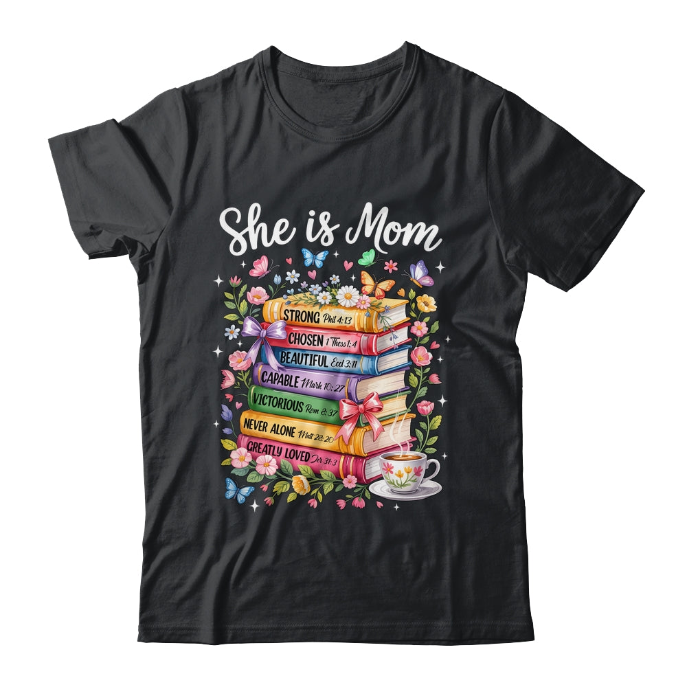 She Is Mom Christian Mama Bible Verse Mother's Day Women Shirt & Hoodie | siriusteestore