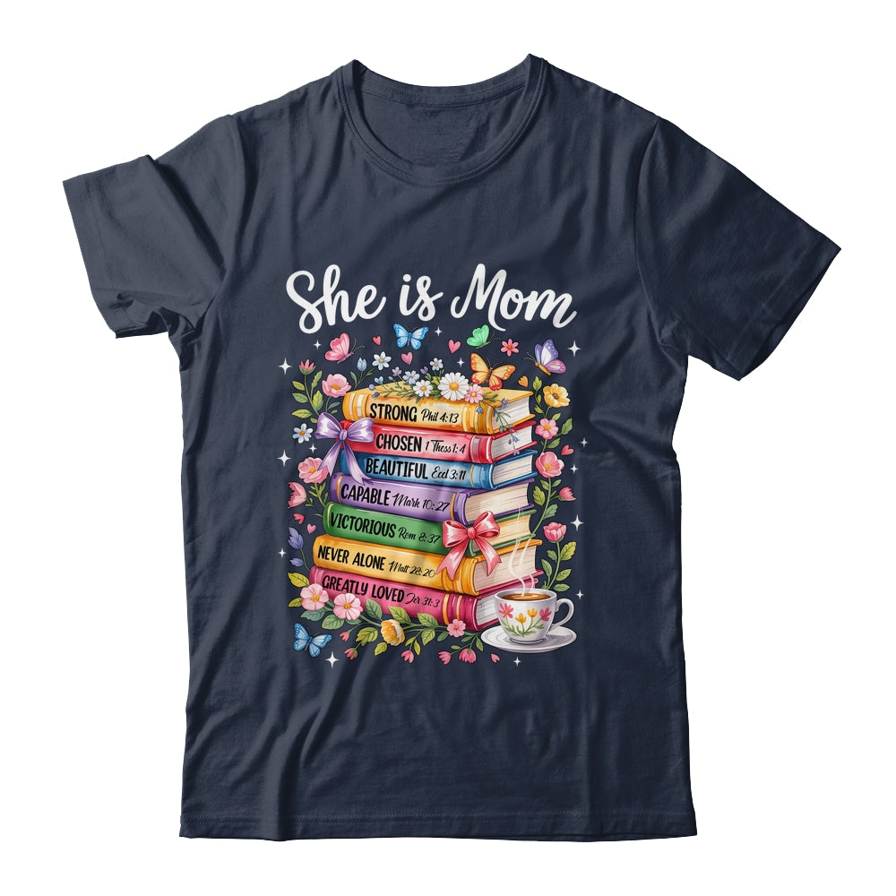 She Is Mom Christian Mama Bible Verse Mother's Day Women Shirt & Hoodie | siriusteestore