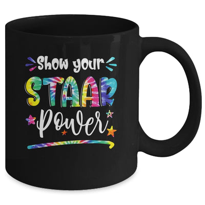Show Your STAAR Power Tie Dye Teacher Testing Exam Test Day Mug | siriusteestore