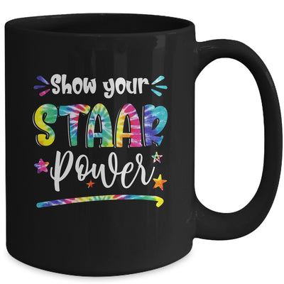 Show Your STAAR Power Tie Dye Teacher Testing Exam Test Day Mug | siriusteestore