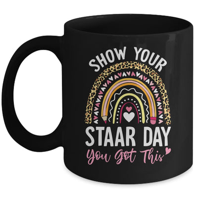 Show Your Staar Power You Got This Testing Test Day Teacher Mug | siriusteestore