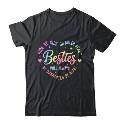 Side By Side Or Miles Apart Besties Will Always Be By Heart Shirt & Tank Top | siriusteestore