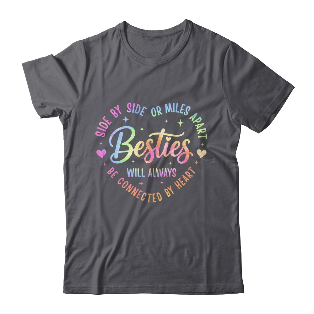 Side By Side Or Miles Apart Besties Will Always Be By Heart Shirt & Tank Top | siriusteestore