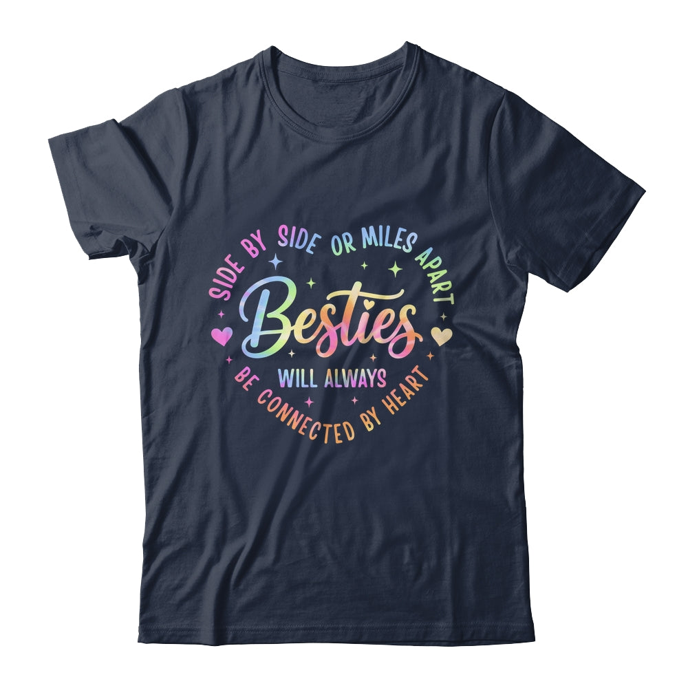 Side By Side Or Miles Apart Besties Will Always Be By Heart Shirt & Tank Top | siriusteestore