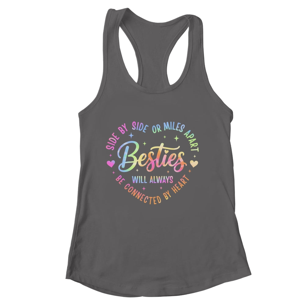 Side By Side Or Miles Apart Besties Will Always Be By Heart Shirt & Tank Top | siriusteestore
