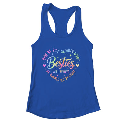 Side By Side Or Miles Apart Besties Will Always Be By Heart Shirt & Tank Top | siriusteestore