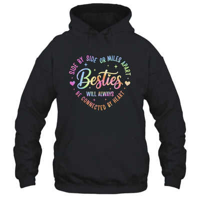 Side By Side Or Miles Apart Besties Will Always Be By Heart Shirt & Tank Top | siriusteestore