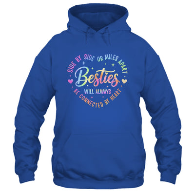 Side By Side Or Miles Apart Besties Will Always Be By Heart Shirt & Tank Top | siriusteestore