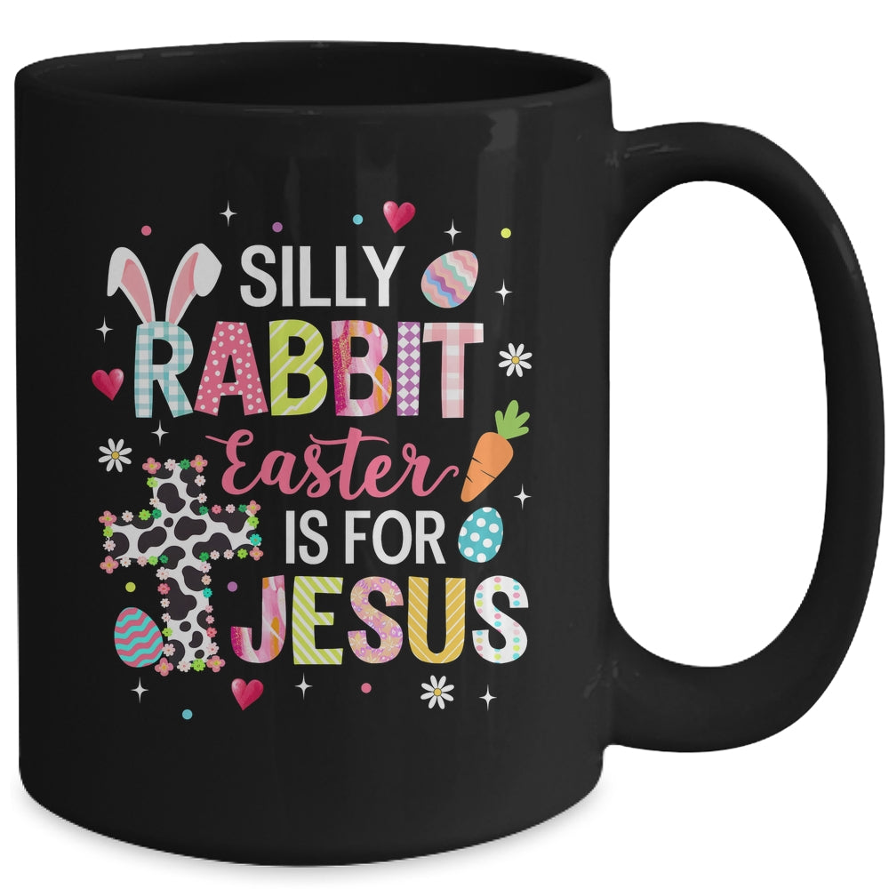 Silly Rabbit Easter Is For Jesus Religious Christian Easter Mug | siriusteestore