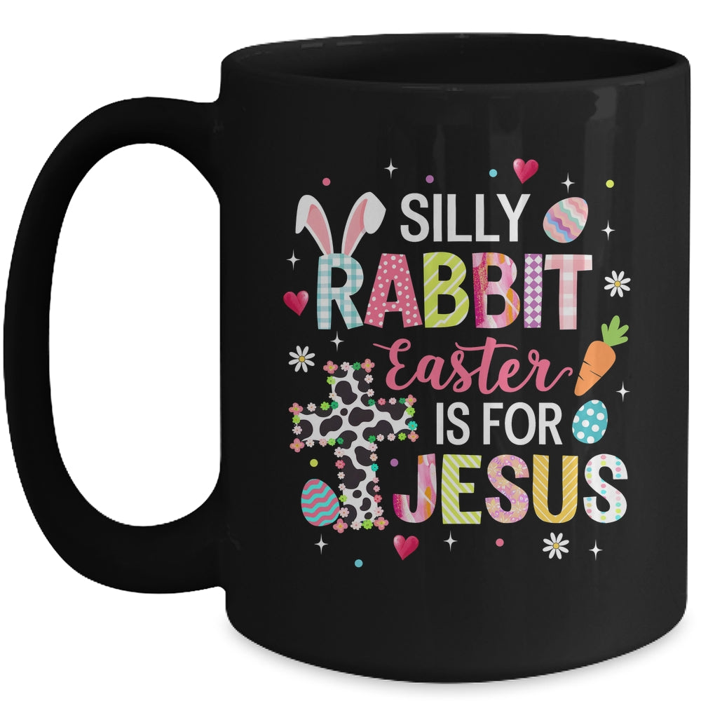 Silly Rabbit Easter Is For Jesus Religious Christian Easter Mug | siriusteestore