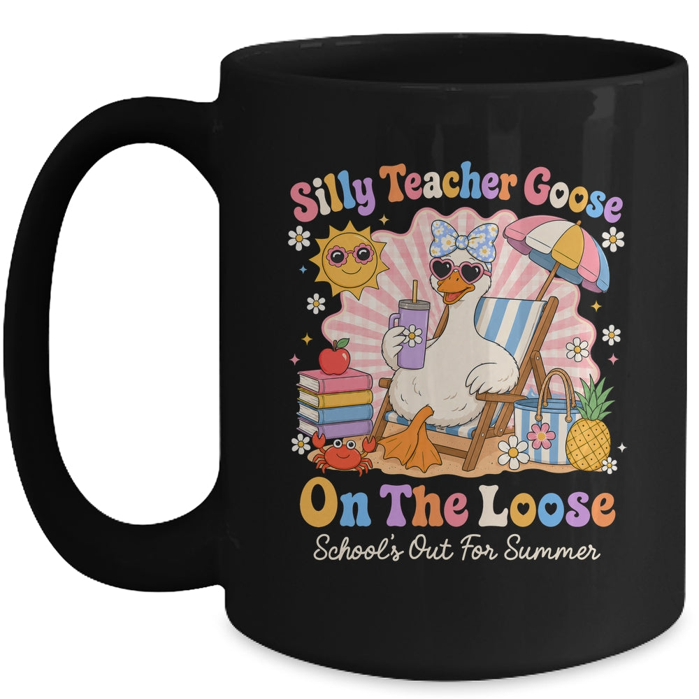Silly Teacher Goose On The Loose Last Day Of School Summer Mug | siriusteestore