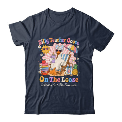 Silly Teacher Goose On The Loose Last Day Of School Summer Shirt & Hoodie | siriusteestore