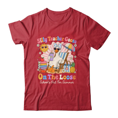 Silly Teacher Goose On The Loose Last Day Of School Summer Shirt & Hoodie | siriusteestore