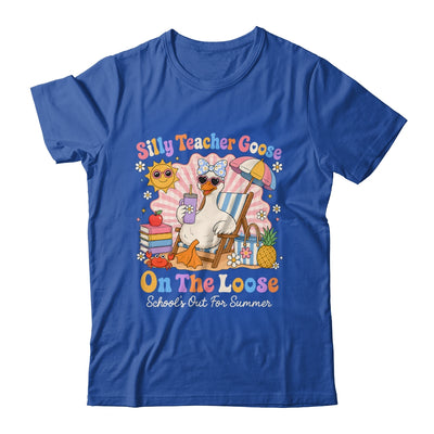 Silly Teacher Goose On The Loose Last Day Of School Summer Shirt & Hoodie | siriusteestore