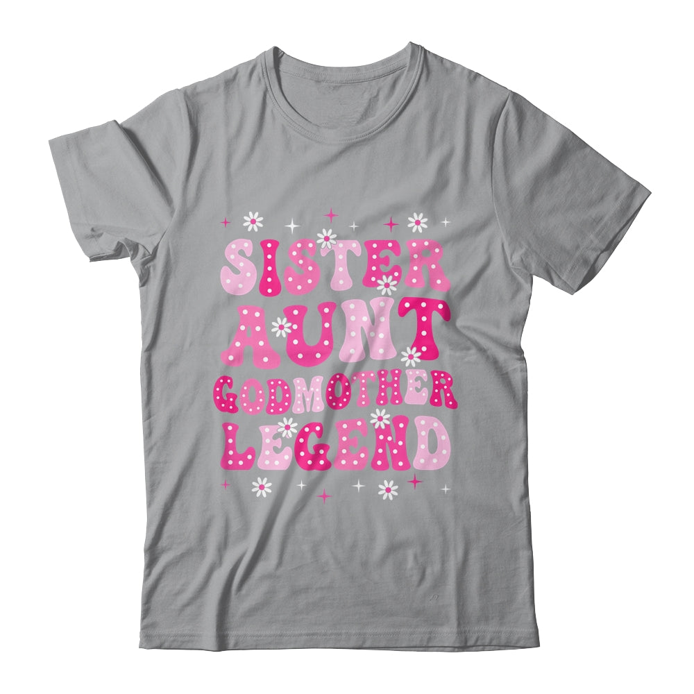 Sister Aunt Godmother Legend Family Aunt For Mothers Day Shirt & Tank Top | siriusteestore