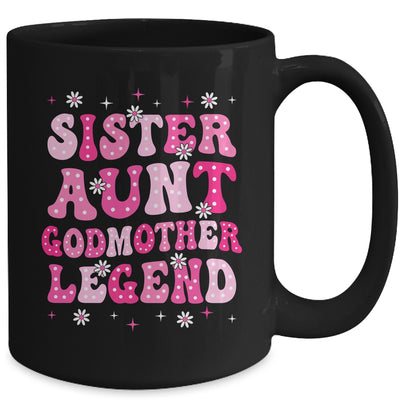 Sister Aunt Godmother Legend Family Aunt For Mothers Day Mug | siriusteestore