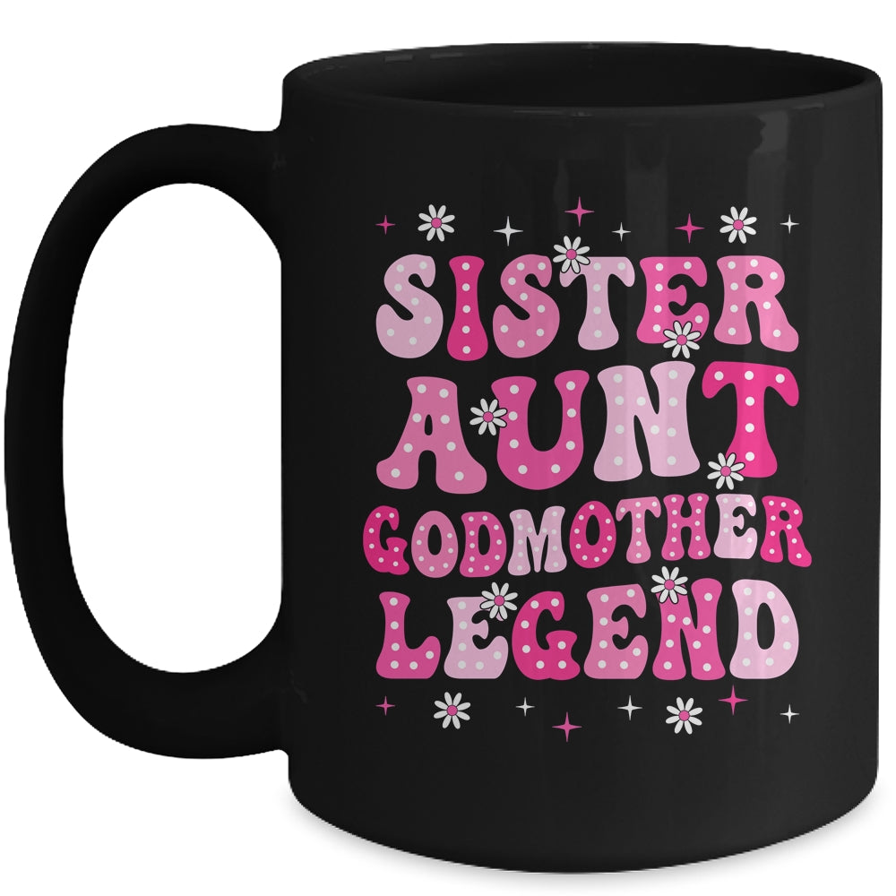 Sister Aunt Godmother Legend Family Aunt For Mothers Day Mug | siriusteestore