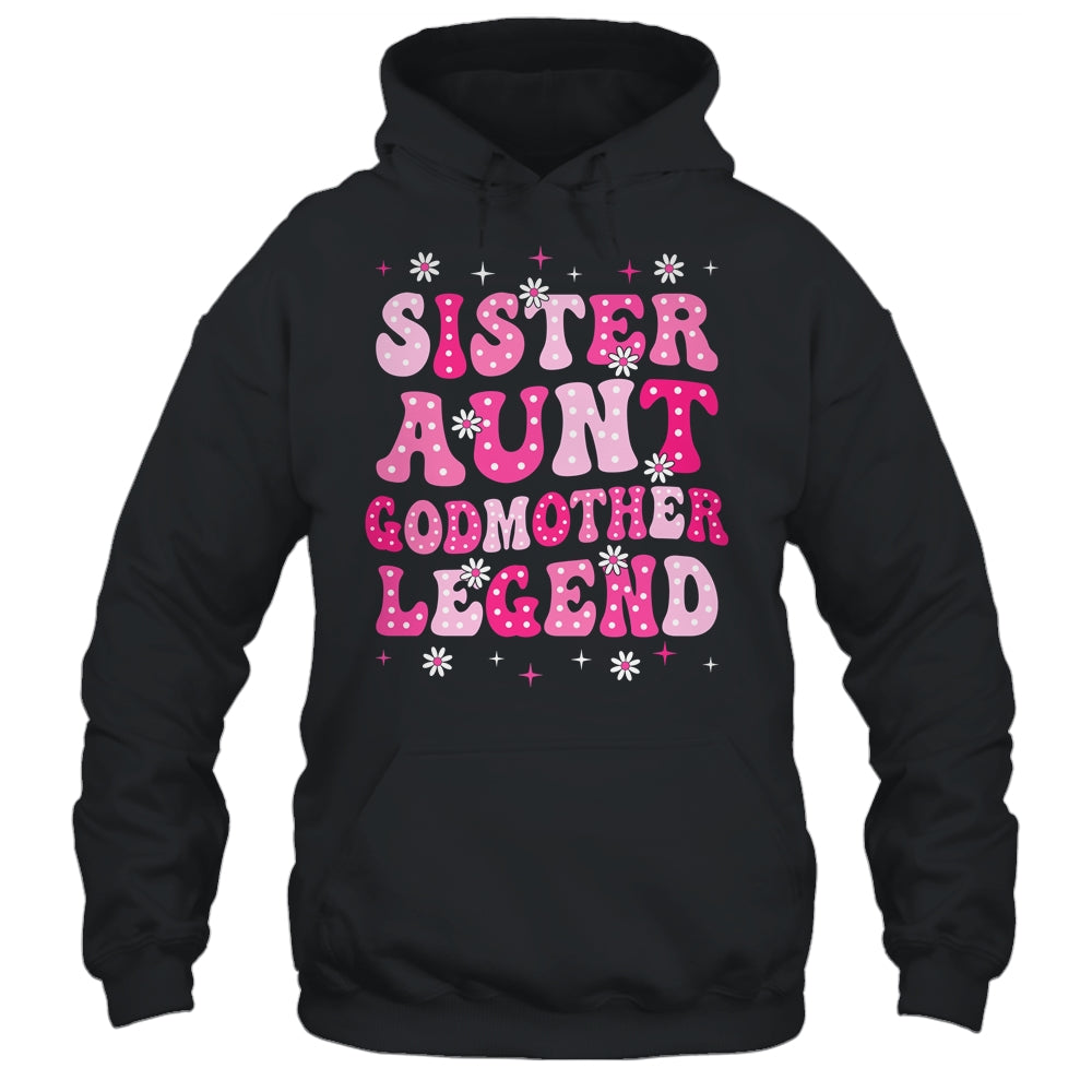 Sister Aunt Godmother Legend Family Aunt For Mothers Day Shirt & Tank Top | siriusteestore