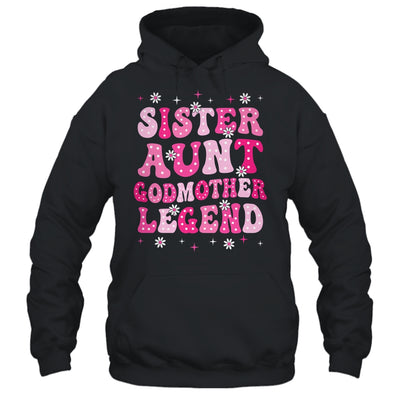 Sister Aunt Godmother Legend Family Aunt For Mothers Day Shirt & Tank Top | siriusteestore