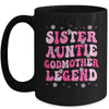 Sister Auntie Godmother Legend Family Auntie For Mothers Day Mug | siriusteestore