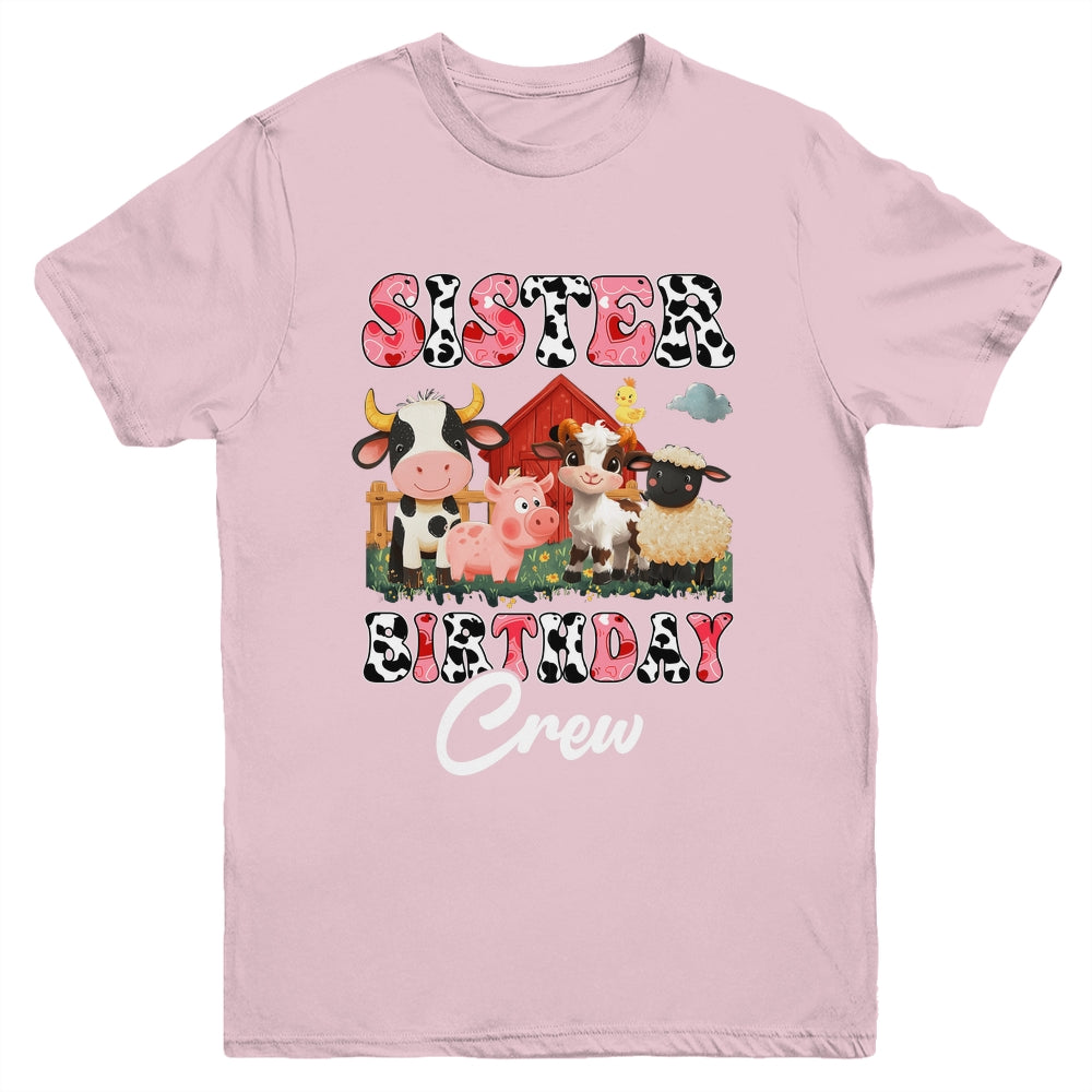 Sister Birthday Crew Farm Cow Birthday Boy Girl Family Youth Shirt | siriusteestore