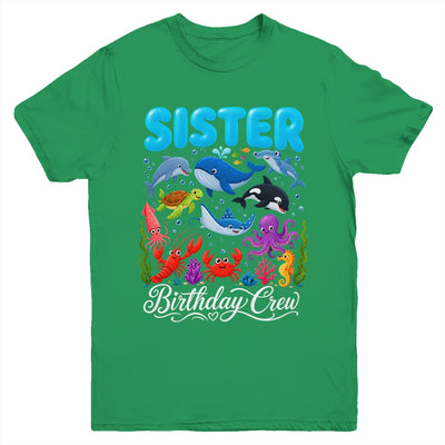 Sister Birthday Crew Ocean Animals Birthday Under Sea Youth Shirt | siriusteestore