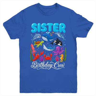 Sister Birthday Crew Ocean Animals Birthday Under Sea Youth Shirt | siriusteestore