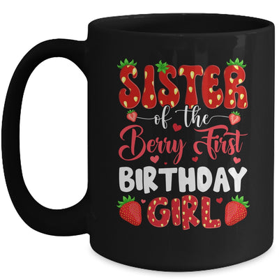 Sister Of The Berry First Birthday Of Girl Strawberry Mug | siriusteestore