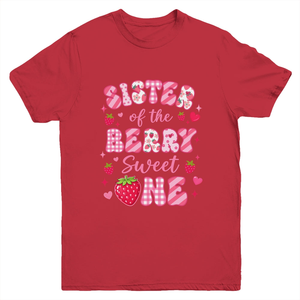 Sister Of The Berry Sweet One Strawberry First Birthday Youth Shirt | siriusteestore