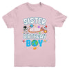 Sister Of The Birthday Boy Astronaut Family Space Planets Youth Shirt | siriusteestore