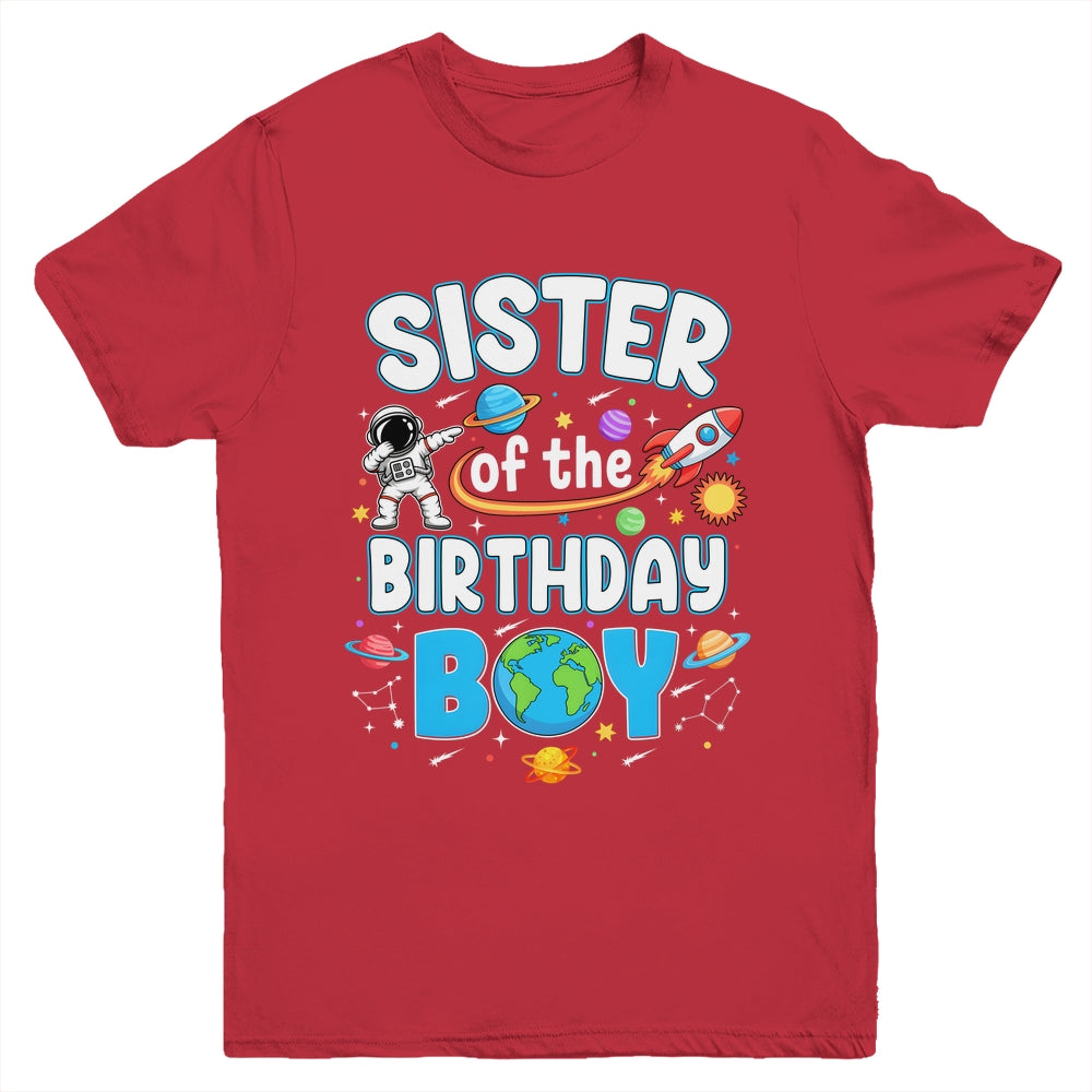 Sister Of The Birthday Boy Astronaut Family Space Planets Youth Shirt | siriusteestore