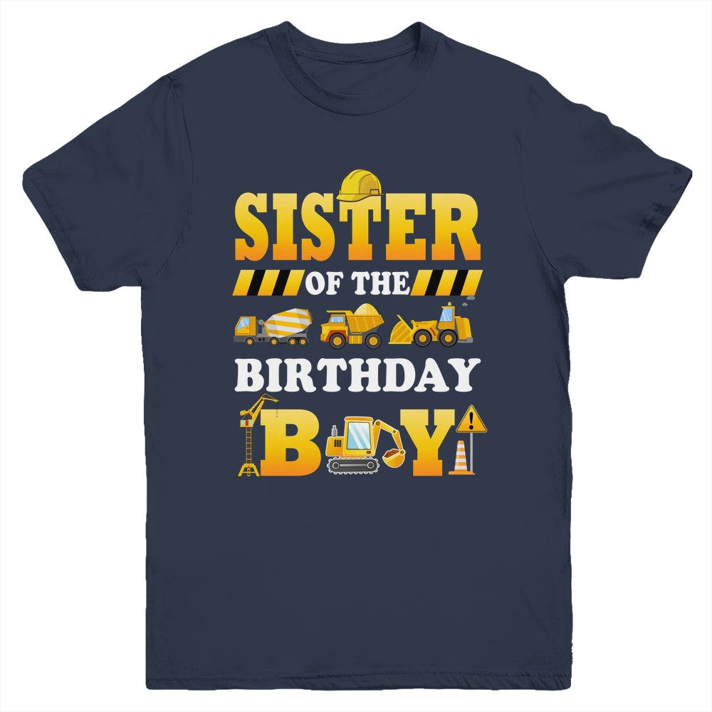 Sister Of The Birthday Boy Construction Matching Family Youth Shirt | siriusteestore