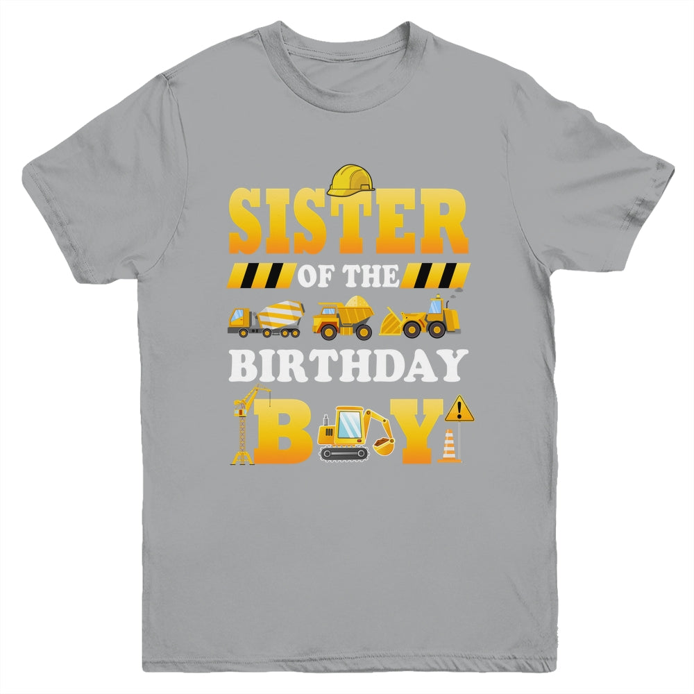 Sister Of The Birthday Boy Construction Matching Family Youth Shirt | siriusteestore