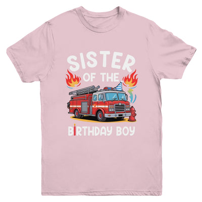 Sister Of The Birthday Boy Fire Truck Firefighter 1st Party Youth Shirt | siriusteestore