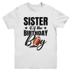 Sister Of The Birthday Boy Football 1st Birthday Party Youth Shirt | siriusteestore