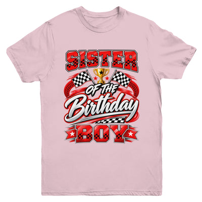 Sister Of The Birthday Boy Race Car Family Pit Crew Youth Shirt | siriusteestore
