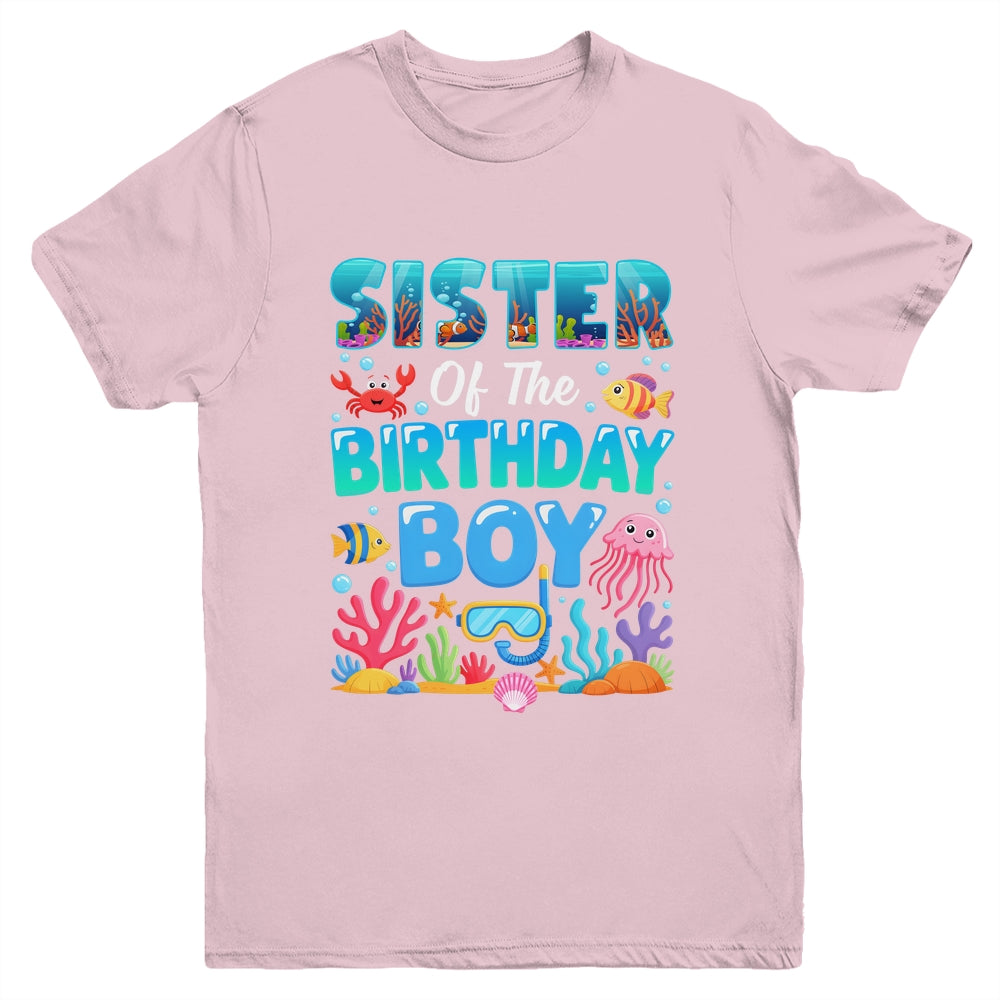 Sister Of The Birthday Boy Sea Animals Ocean Aquarium Youth Shirt | siriusteestore